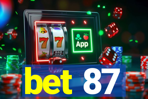 bet 87